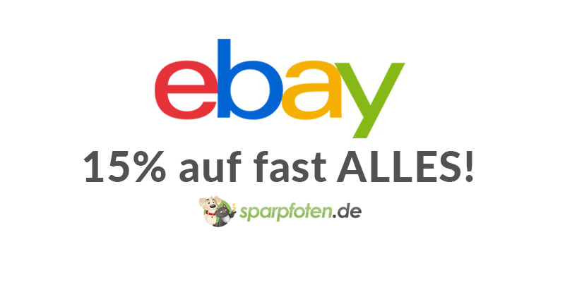 ebay 15 prozent auf fast alles